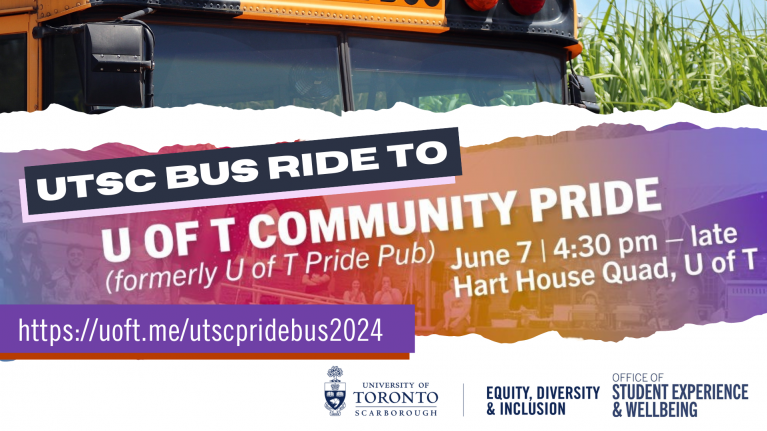A colourful graphic image that features a school bus, information about U of T Community Pride and an invitation to register for the bus.